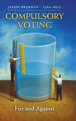 Stock image for Compulsory Voting: For and Against for sale by Revaluation Books