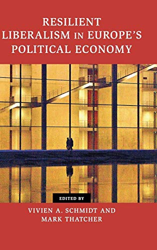 9781107041530: Resilient Liberalism in Europe's Political Economy