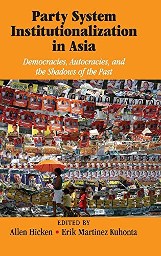 Beispielbild fr Party System Institutionalization in Asia: Democracies, Autocracies, and the Shadows of the Past zum Verkauf von Prior Books Ltd