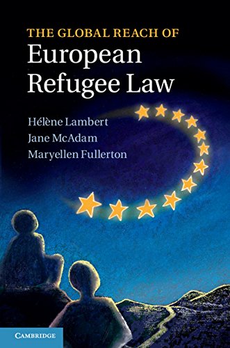 Beispielbild fr The Global Reach of European Refugee Law zum Verkauf von PBShop.store US