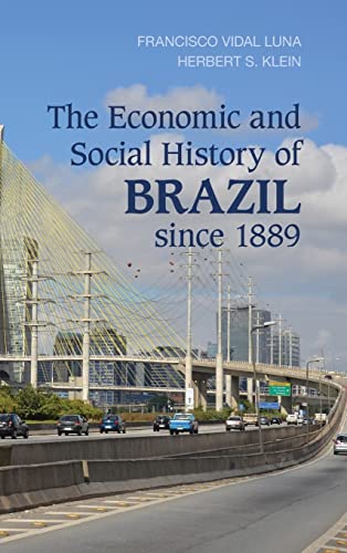 Beispielbild fr The Economic and Social History of Brazil since 1889 zum Verkauf von Prior Books Ltd
