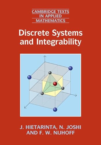 9781107042728: Discrete Systems and Integrability: 54 (Cambridge Texts in Applied Mathematics, Series Number 54)