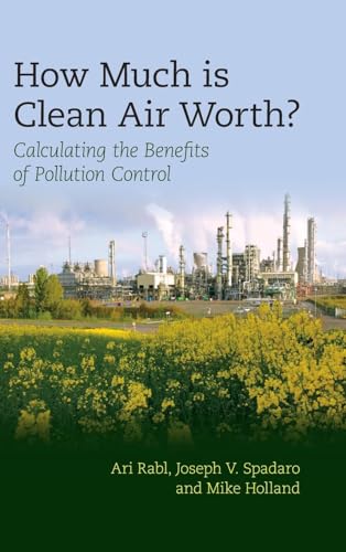 Beispielbild fr How Much Is Clean Air Worth?: Calculating the Benefits of Pollution Control zum Verkauf von Bahamut Media