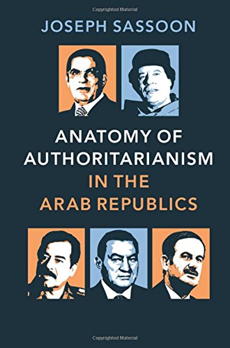 Imagen de archivo de Anatomy of Authoritarianism in the Arab Republics a la venta por WeBuyBooks
