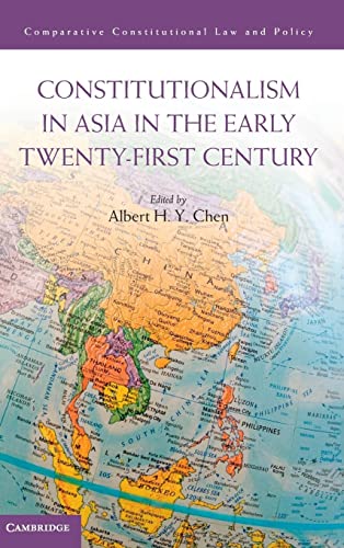 Beispielbild fr Constitutionalism in Asia in the Early Twenty-First Century (Comparative Constitutional Law and Policy) zum Verkauf von Prior Books Ltd