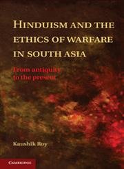 9781107043855: Hinduism And The Ethics Of Warfare In South Asia