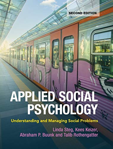 Stock image for Applied Social Psychology: Understanding and Managing Social Problems [Hardcover] Steg, Linda; Keizer, Kees; Buunk, Abraham P. and Rothengatter, Talib for sale by Brook Bookstore On Demand