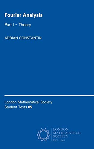 9781107044104: Fourier Analysis: 85 (London Mathematical Society Student Texts, Series Number 85)