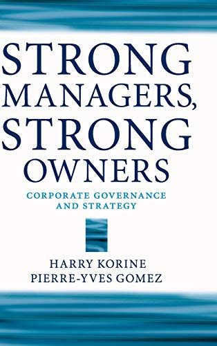Beispielbild fr Strong Managers, Strong Owners : Corporate Governance and Strategy zum Verkauf von Better World Books: West
