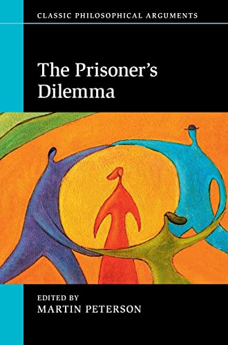 Beispielbild fr The Prisoner's Dilemma (Classic Philosophical Arguments) zum Verkauf von Brook Bookstore On Demand