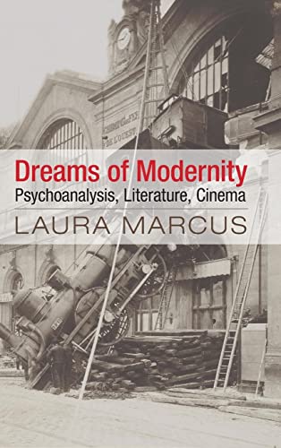 Beispielbild fr Dreams of Modernity: Psychoanalysis, Literature, Cinema zum Verkauf von AwesomeBooks