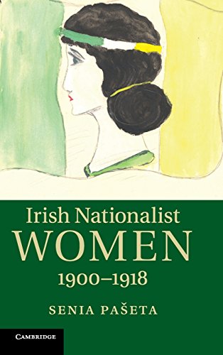 Imagen de archivo de Irish Nationalist Women, 1900"1918 a la venta por Dream Books Co.