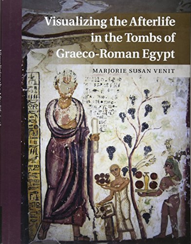 Stock image for Visualizing the Afterlife in the Tombs of Graeco-Roman Egypt for sale by Lucky's Textbooks