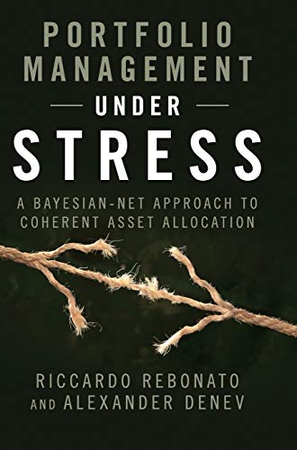 Imagen de archivo de Portfolio Management under Stress: A Bayesian-Net Approach to Coherent Asset Allocation a la venta por Orion Tech