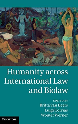 9781107048188: Humanity across International Law and Biolaw