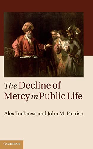 Beispielbild fr The Decline of Mercy in Public Life zum Verkauf von AwesomeBooks