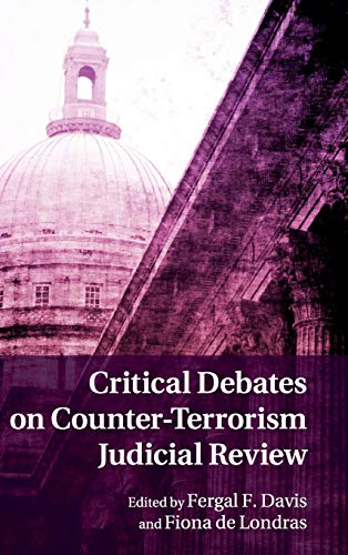 Stock image for Critical Debates on Counter-Terrorism Judicial Review for sale by Phatpocket Limited