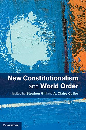 Stock image for New Constitutionalism and World Order for sale by AwesomeBooks