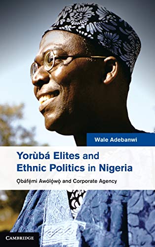 Stock image for Yorb Elites and Ethnic Politics in Nigeria for sale by Basi6 International