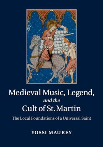 Imagen de archivo de Medieval Music, Legend, and the Cult of St. Martin a la venta por Blackwell's