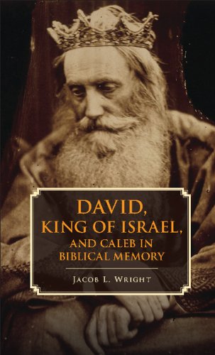 9781107062276: David, King Of Israel, And Caleb In Biblical Memory