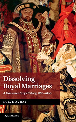 Dissolving Royal Marriages: A Documentary History, 860?1600