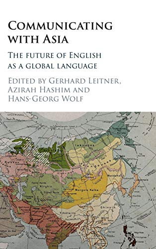 Beispielbild fr Communicating with Asia: The Future of English as a Global Language zum Verkauf von Cambridge Rare Books