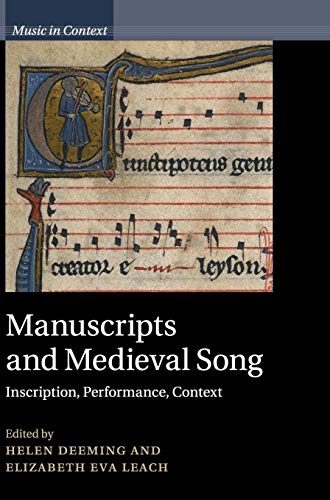 Stock image for Manuscripts and Medieval Song: Inscription, Performance, Context (Music in Context) for sale by Lucky's Textbooks