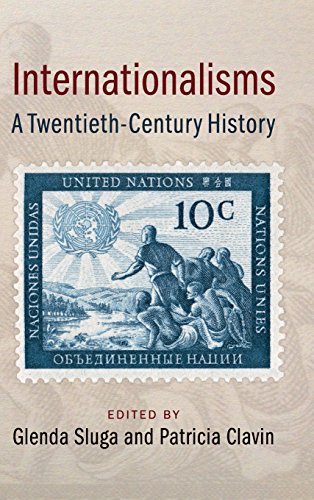 9781107062856: Internationalisms: A Twentieth-Century History