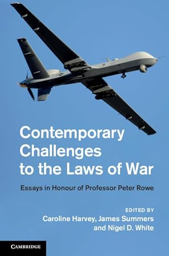 Imagen de archivo de Contemporary Challenges to the Laws of War: Essays in Honour of Professor Peter Rowe a la venta por AMM Books