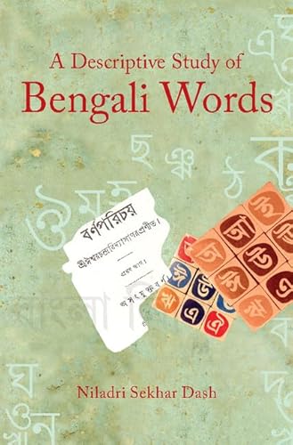 Imagen de archivo de A DESCRIPTIVE STUDY OF BENGALI WORDS a la venta por Romtrade Corp.