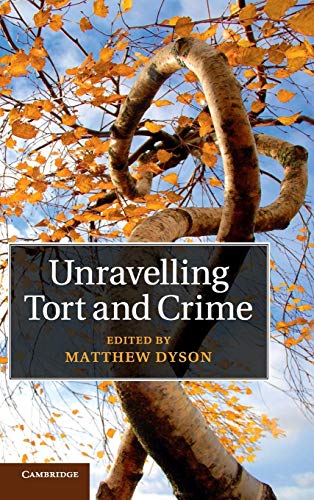 Beispielbild fr Unravelling Tort and Crime zum Verkauf von Blackwell's