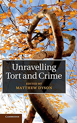 Stock image for Unravelling Tort and Crime for sale by Michener & Rutledge Booksellers, Inc.
