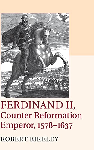 Imagen de archivo de Ferdinand II, Counter-Reformation Emperor, 1578?1637 a la venta por Keeps Books