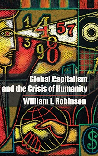 9781107067479: Global Capitalism and the Crisis of Humanity