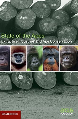 Beispielbild fr Extractive Industries and Ape Conservation (State of the Apes) zum Verkauf von Books From California