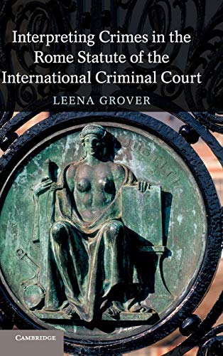 Beispielbild fr Interpreting Crimes in the Rome Statute of the International Criminal Court zum Verkauf von Labyrinth Books