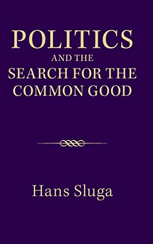 9781107068469: Politics and the Search for the Common Good