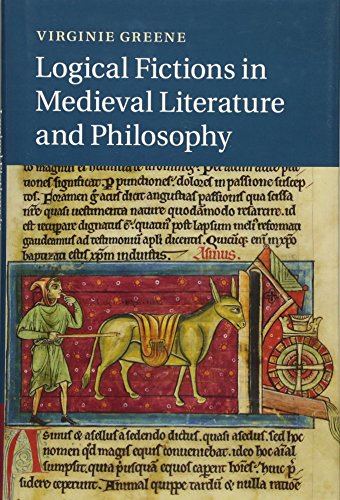 9781107068742: Logical Fictions in Medieval Literature and Philosophy (Cambridge Studies in Medieval Literature, Series Number 93)