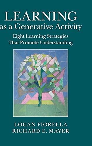 9781107069916: Learning as a Generative Activity: Eight Learning Strategies that Promote Understanding
