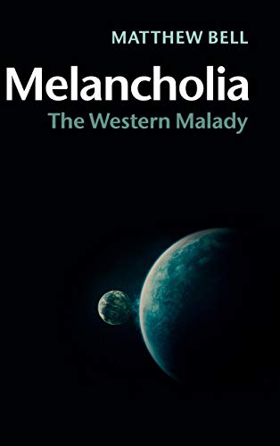 9781107069961: Melancholia: The Western Malady