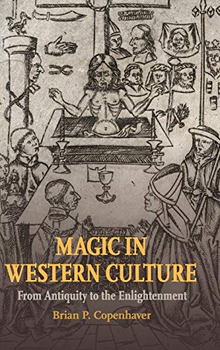 Imagen de archivo de Magic in Western Culture: From Antiquity to the Enlightenment a la venta por GF Books, Inc.