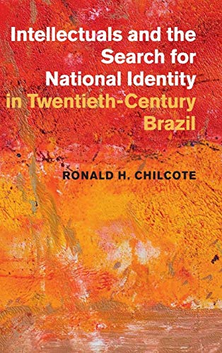 Beispielbild fr Intellectuals and the Search for National Identity in Twentieth-Century Brazil zum Verkauf von AwesomeBooks