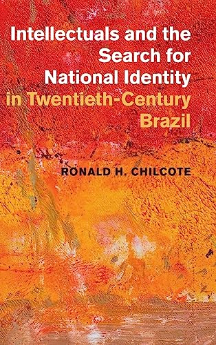 9781107071629: Intellectuals and the Search for National Identity in Twentieth-Century Brazil