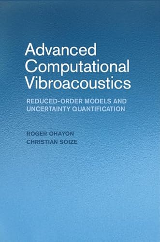 9781107071711: Advanced Computational Vibroacoustics: Reduced-Order Models and Uncertainty Quantification