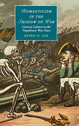 9781107071940: Romanticism in the Shadow of War: Literary Culture in the Napoleonic War Years (Cambridge Studies in Romanticism, Series Number 107)