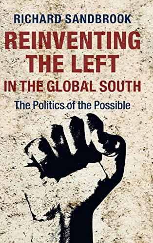 9781107072787: Reinventing the Left in the Global South: The Politics of the Possible