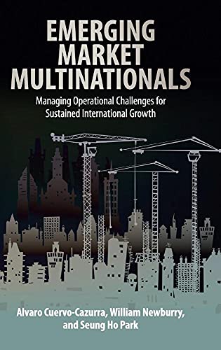 Imagen de archivo de Emerging Market Multinationals: Managing Operational Challenges for Sustained International Growth a la venta por AMM Books
