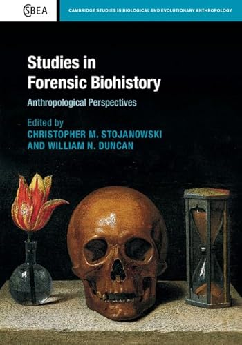 Stock image for Studies in Forensic Biohistory: Anthropological Perspectives for sale by ThriftBooks-Dallas