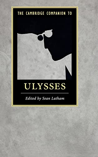 9781107073906: The Cambridge Companion to Ulysses (Cambridge Companions to Literature)